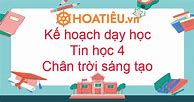 Kế Hoạch Dạy Học Môn Công Nghệ Lớp 4 Chân Trời Sáng Tạo Pdf