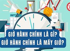 Làm Giờ Hành Chính Là Gì